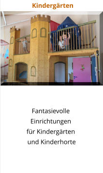 Kindergärten Fantasievolle Einrichtungen  für Kindergärten  und Kinderhorte